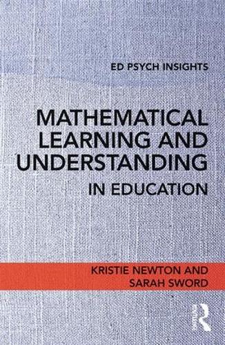 Паперова книга «Mathematical Learning and Understanding in Education», авторів Крісті Ньютон, Сара Сворд - фото №1