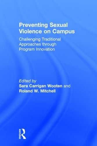 Паперова книга «Preventing Sexual Violence on Campus: Challenging Traditional Approaches through Program Innovation» - фото №1