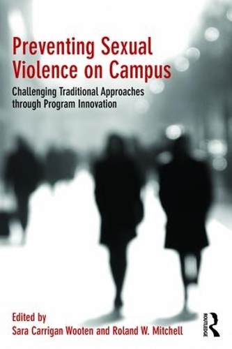Паперова книга «Preventing Sexual Violence on Campus: Challenging Traditional Approaches through Program Innovation» - фото №1