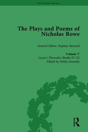 Бумажная книга «The Plays and Poems of Nicholas Rowe, Volume V: Lucan’s Pharsalia (Books IV-X)» - фото №1