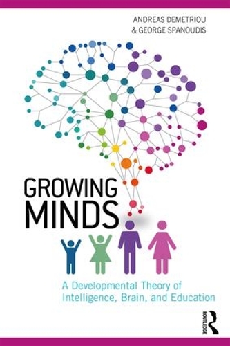 Бумажная книга «Growing Minds: A Developmental Theory of Intelligence, Brain, and Education», авторов Андреас Деметриу, Джордж Спанудис - фото №1