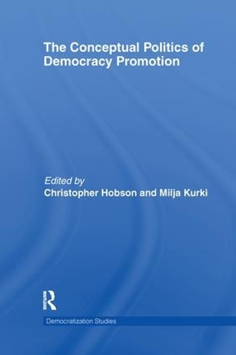 Бумажная книга «The Conceptual Politics of Democracy Promotion» - фото №1