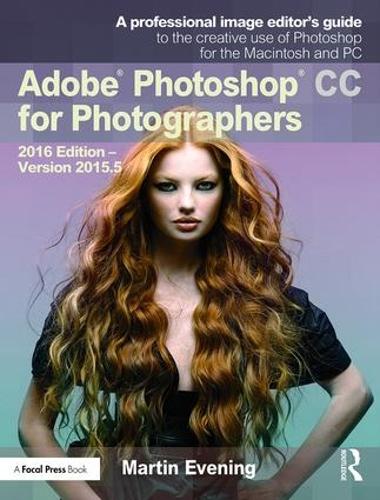 Паперова книга «Adobe Photoshop CC for Photographers: 2016 Edition — Version 2015.5», автор Мартін Івнінг - фото №1