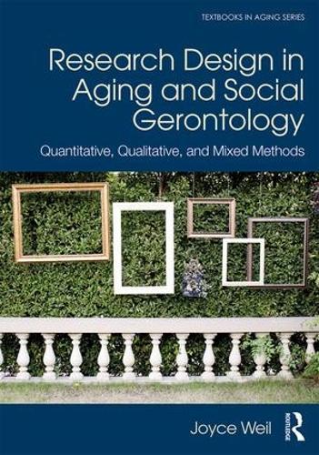 [object Object] «Research Design in Aging and Social Gerontology: Quantitative, Qualitative, and Mixed Methods», автор Джойс Вайл - фото №1