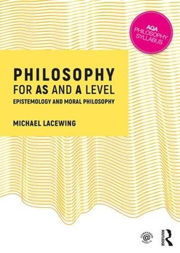 Паперова книга «Philosophy for AS and A Level: Epistemology and Moral Philosophy», автор Майкл Лейсвінг - фото №1