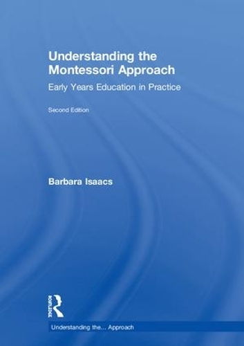 Паперова книга «Understanding the Montessori Approach: Early Years Education in Practice», автор Барбара Айзекс - фото №1