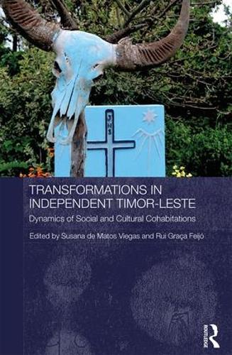Бумажная книга «Transformations in Independent Timor-Leste: Dynamics of Social and Cultural Cohabitations» - фото №1