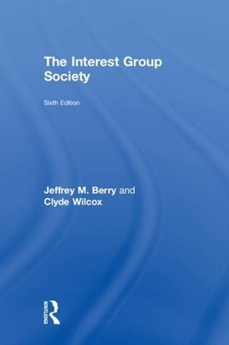 Бумажная книга «The Interest Group Society», авторов Клайд Уилкокс, Джеффри М. Берри - фото №1