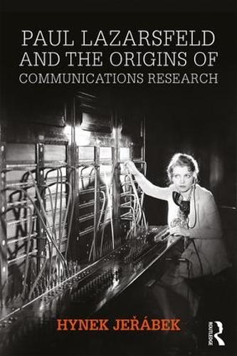 Бумажная книга «Paul Lazarsfeld and the Origins of Communications Research», автор Хинек Ержабек - фото №1