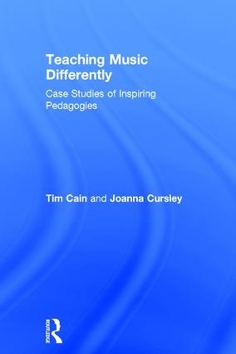 Бумажная книга «Teaching Music Differently: Case Studies of Inspiring Pedagogies», авторов Джоанна Керсли, Тим Кейн - фото №1