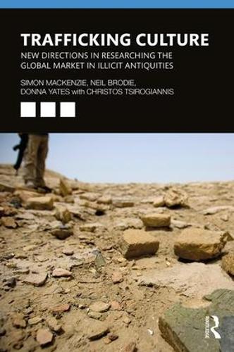 Бумажная книга «Trafficking Culture: New Directions in Researching the Global Market in Illicit Antiquities», авторов Кристос Цирогианнис, Донна Йейтс, Нил Броуди, Саймон Маккензи - фото №1