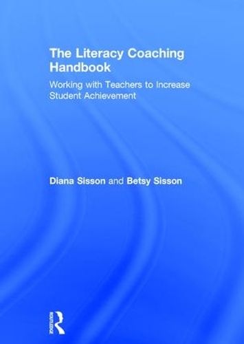 Паперова книга «The Literacy Coaching Handbook: Working with Teachers to Increase Student Achievement», авторів Бетсі Сіссон, Діана Сіссон - фото №1