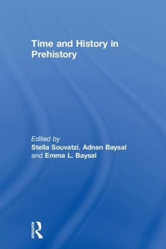 Бумажная книга «Time and History in Prehistory» - фото №1
