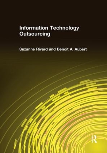 Бумажная книга «Information Technology Outsourcing», авторов Бенуа А. Обер, Сюзанна Ривард - фото №1