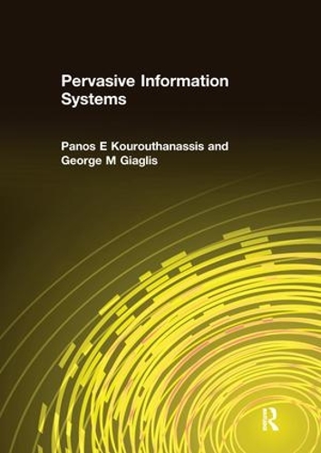 Бумажная книга «Pervasive Information Systems», авторов Джордж М. Гиаглис, Панос Е Курутанассис - фото №1