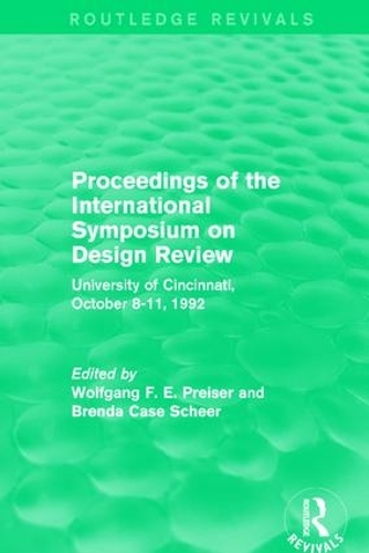 Бумажная книга «Proceedings of the International Symposium on Design Review (Routledge Revivals): University of Cincinnati, October 8-11, 1992» - фото №1