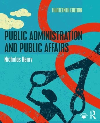 Паперова книга «Public Administration and Public Affairs», автор Ніколас Генрі - фото №1