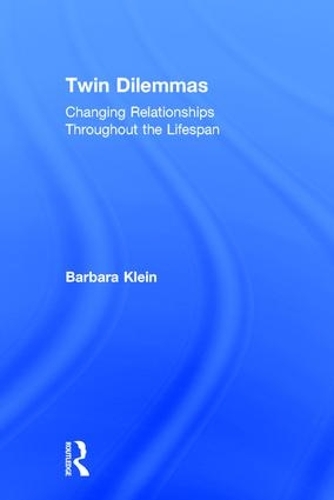Бумажная книга «Twin Dilemmas: Changing Relationships Throughout the Life Span», автор Барбара Клейн - фото №1