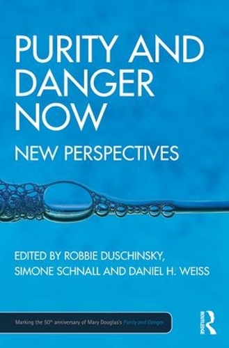 Паперова книга «Purity and Danger Now: New Perspectives» - фото №1