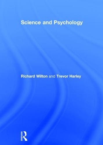 Бумажная книга «Science and Psychology», авторов Ричард Уилтон, Тревор Харли - фото №1