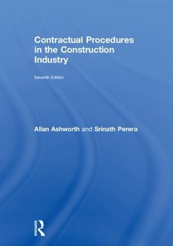 Паперова книга «Contractual Procedures in the Construction Industry», авторів Аллан Ешворт, Шрінат Перера - фото №1