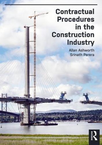 Бумажная книга «Contractual Procedures in the Construction Industry», авторов Аллан Эшворт, Сринатх Перера - фото №1
