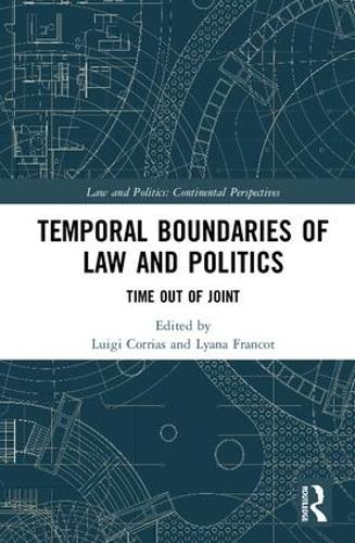 Бумажная книга «Temporal Boundaries of Law and Politics: Time Out of Joint» - фото №1