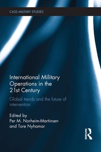 Бумажная книга «International Military Operations in the 21st Century: Global Trends and the Future of Intervention» - фото №1