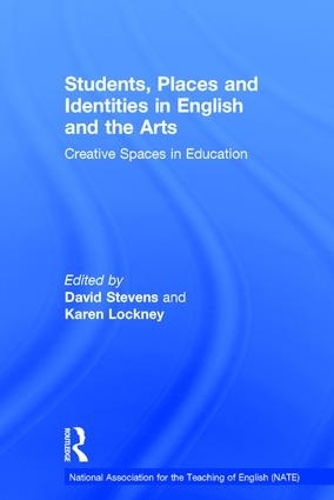 Бумажная книга «Students, Places and Identities in English and the Arts: Creative Spaces in Education» - фото №1