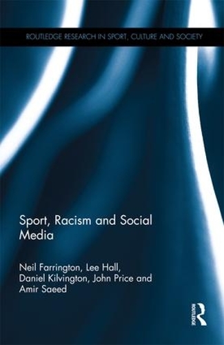 Бумажная книга «Sport, Racism and Social Media», авторов Амир Саид, Дэниел Килвингтон, Джон Прайс, Ли Холл, Нил Фаррингтон - фото №1