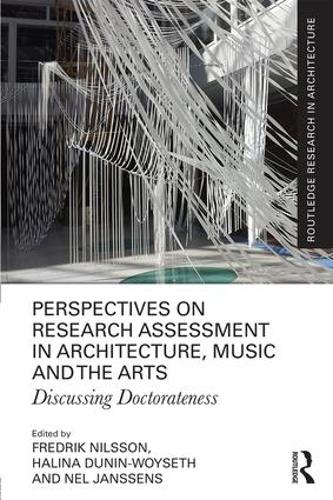 Бумажная книга «Perspectives on Research Assessment in Architecture, Music and the Arts: Discussing Doctorateness» - фото №1