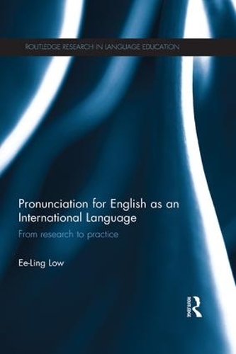 Бумажная книга «Pronunciation for English as an International Language: From research to practice», автор И-Лин Лоу - фото №1