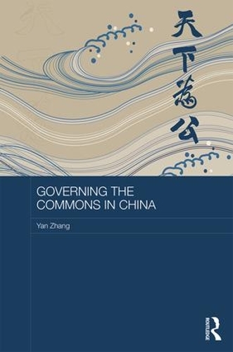 [object Object] «Governing the Commons in China», автор Янь Чжан - фото №1