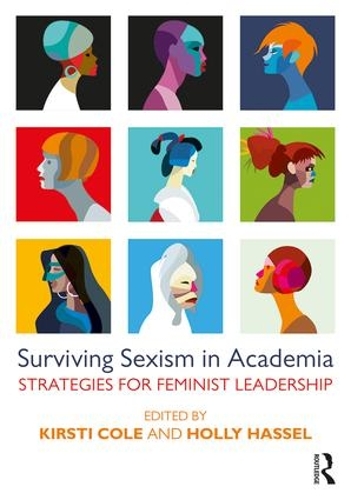 Бумажная книга «Surviving Sexism in Academia: Strategies for Feminist Leadership» - фото №1