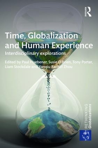 [object Object] «Time, Globalization and Human Experience: Interdisciplinary Explorations» - фото №1