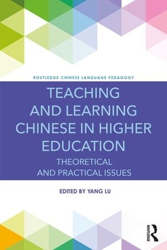 [object Object] «Teaching and Learning Chinese in Higher Education: Theoretical and Practical Issues» - фото №1