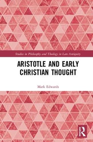 Паперова книга «Aristotle and Early Christian Thought», автор Марк Едвардс - фото №1