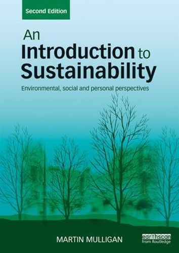 Паперова книга «An Introduction to Sustainability: Environmental, Social and Personal Perspectives», автор Мартін Малліган - фото №1