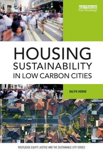 Бумажная книга «Housing Sustainability in Low Carbon Cities», автор Ральф Хорн - фото №1