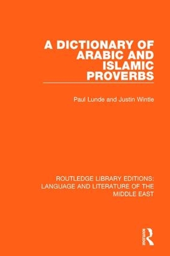 Бумажная книга «A Dictionary of Arabic and Islamic Proverbs», автор Пол Лунде - фото №1