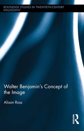 Бумажная книга «Walter Benjamin's Concept of the Image», автор Элисон Росс - фото №1