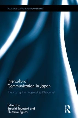 [object Object] «Intercultural Communication in Japan: Theorizing Homogenizing Discourse» - фото №1