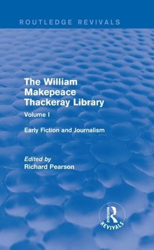 Бумажная книга «The William Makepeace Thackeray Library: Volume I - Early Fiction and Journalism» - фото №1