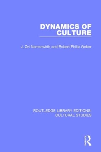 Паперова книга «Dynamics of Culture», авторів Дж. Цві Наменвірт, Роберт Філіп Вебер - фото №1