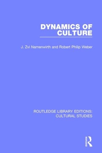 Паперова книга «Dynamics of Culture», авторів Дж. Цві Наменвірт, Роберт Філіп Вебер - фото №1