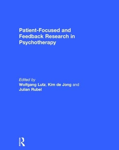 Бумажная книга «Patient-Focused and Feedback Research in Psychotherapy» - фото №1