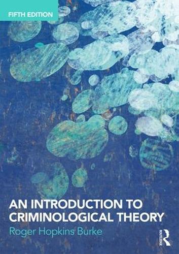 Бумажная книга «An Introduction to Criminological Theory», автор Роджер Хопкинс Берк - фото №1