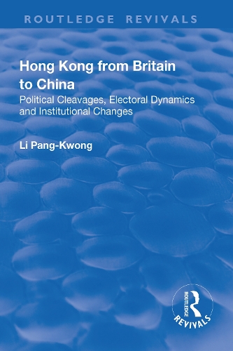 Бумажная книга «Hong Kong from Britain to China: Political Cleavages, Electoral Dynamics and Institutional Changes» - фото №1