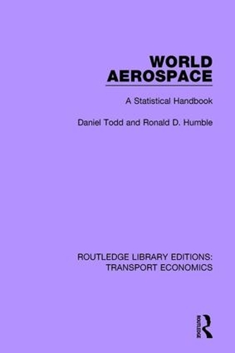 Бумажная книга «World Aerospace: A Statistical Handbook», авторов Дэниел Тодд, Рональд Д. Хамбл - фото №1