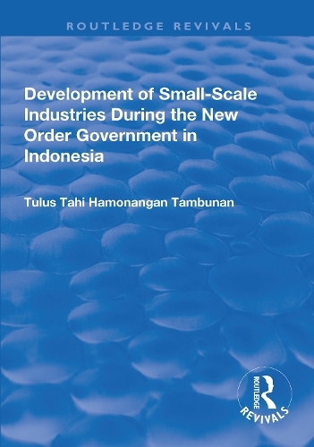 Бумажная книга «Development of Small-scale Industries During the New Order Government in Indonesia» - фото №1